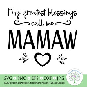 My Great Blessings Call me Mamaw svg, Grandmother svg, Christian svg, Mothers Day svg, Mamaw svg, Grandma svg, Silhouette, Cricut, Cut File