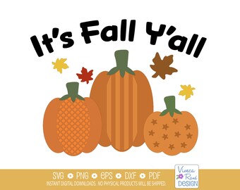 Pumpkin Patch SVG: It's Fall Y'all Shirt, Autumn Decor (Digital Download)