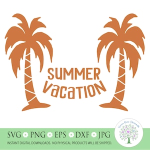 Summer Vacation Svg, Summer Vacation with Palm Trees svg, Vacay Svg, Summer svg, Beach svg, palm trees svg, Silhouette, Cricut, Cut Files