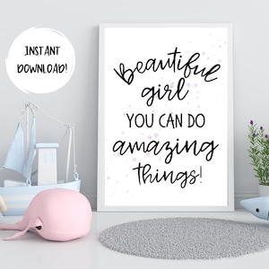 Beautiful Girl You Can Do Amazing Things, Kids Printable Wall Art, Teen Decor, Girls Room, Girls Affirmation,  Instant Download