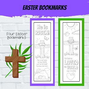 May include: Four printable Easter bookmarks featuring a cross, a heart, a butterfly, a bird, and the text "He is RISEN!" and "For God so LOVED the WORLD".