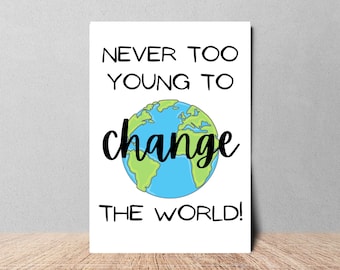 Never Too Young to Change the World, Kids Printable Bible Wall Art, Affirmation, Kids Room, Sunday School Decor, Homeschool, Kids Scripture