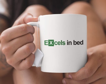 Excels in bed - Tax Season Gift - Funny Excel Gift - Great for accountants, financial analysts, consultants, project managers, etc.