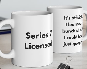 Series 7 Could Have Googled Mug, Series 7 Gift, Finance Mug, Investment Banking Mug, Banker Mug, Finance Gift, Investment Banker, Series 7