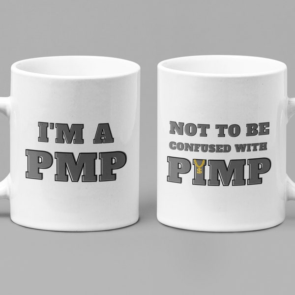 PMP not PIMP mug - Gift for PMP Project Manager