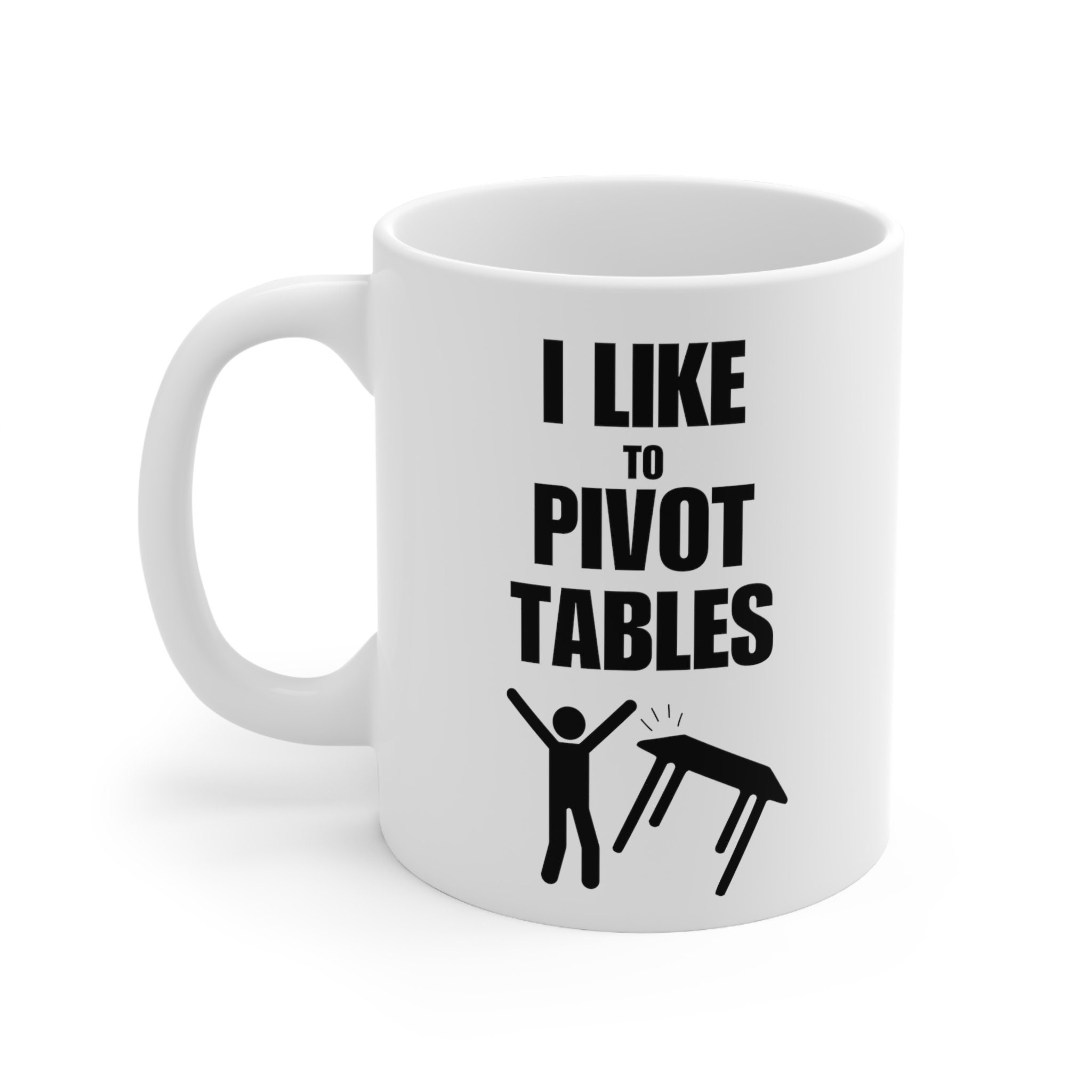 Pivot Tables - Funny Excel Mug - Great for Accountants, Financial ...
