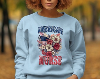 American Nurse Floral Patriotic Sweatshirt, Unique Nurse Appreciation Hoodie, Mom Birthday Gift Idea T-Shirt