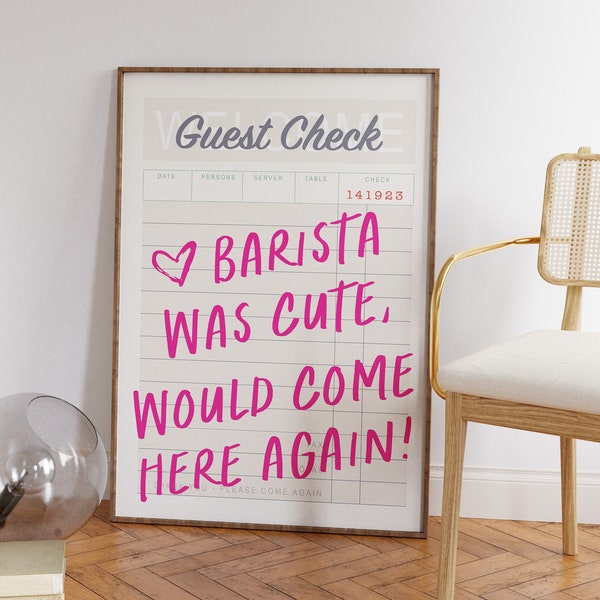 Coffee Wall Art Print Guest Check Coffee Retro Quote: Barista Was Cute Would Come Here Again PRINTABLE Wall Art, TRENDY Preppy Aesthetic Art
