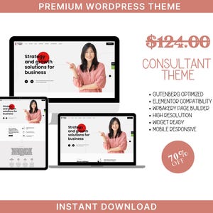 May include: A mockup of a website for a consultant, featuring a woman smiling and the text "Strategy and growth solutions for business". The website is designed with a clean, modern aesthetic and includes a call to action to learn more. The image also includes the text "Consultant Theme" and a price of $124.00.