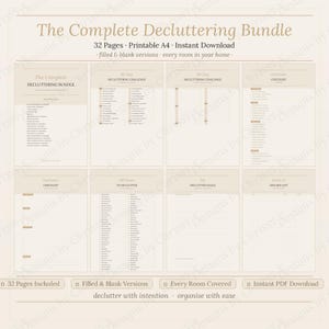 May include: A beige printable decluttering bundle with the text "The Complete Decluttering Bundle". The bundle includes 32 pages, printable in A4 size, with filled and blank versions for every room. It also includes a 30-day decluttering challenge.