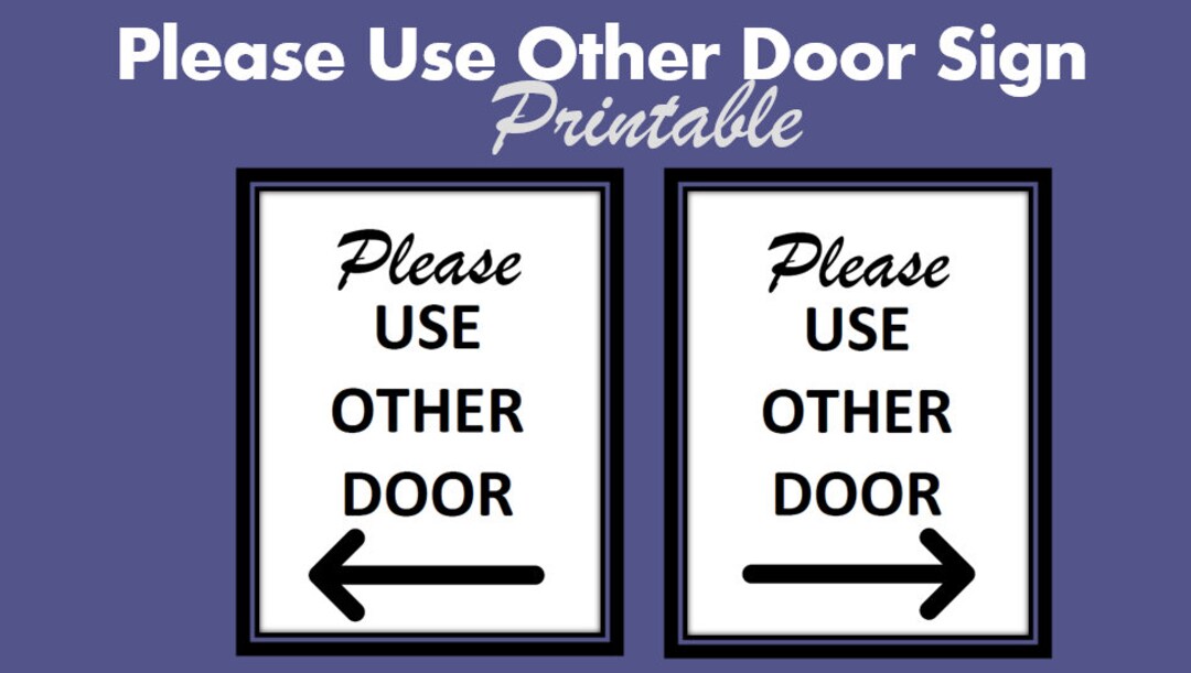 Free Printable Please Use Other Door Right