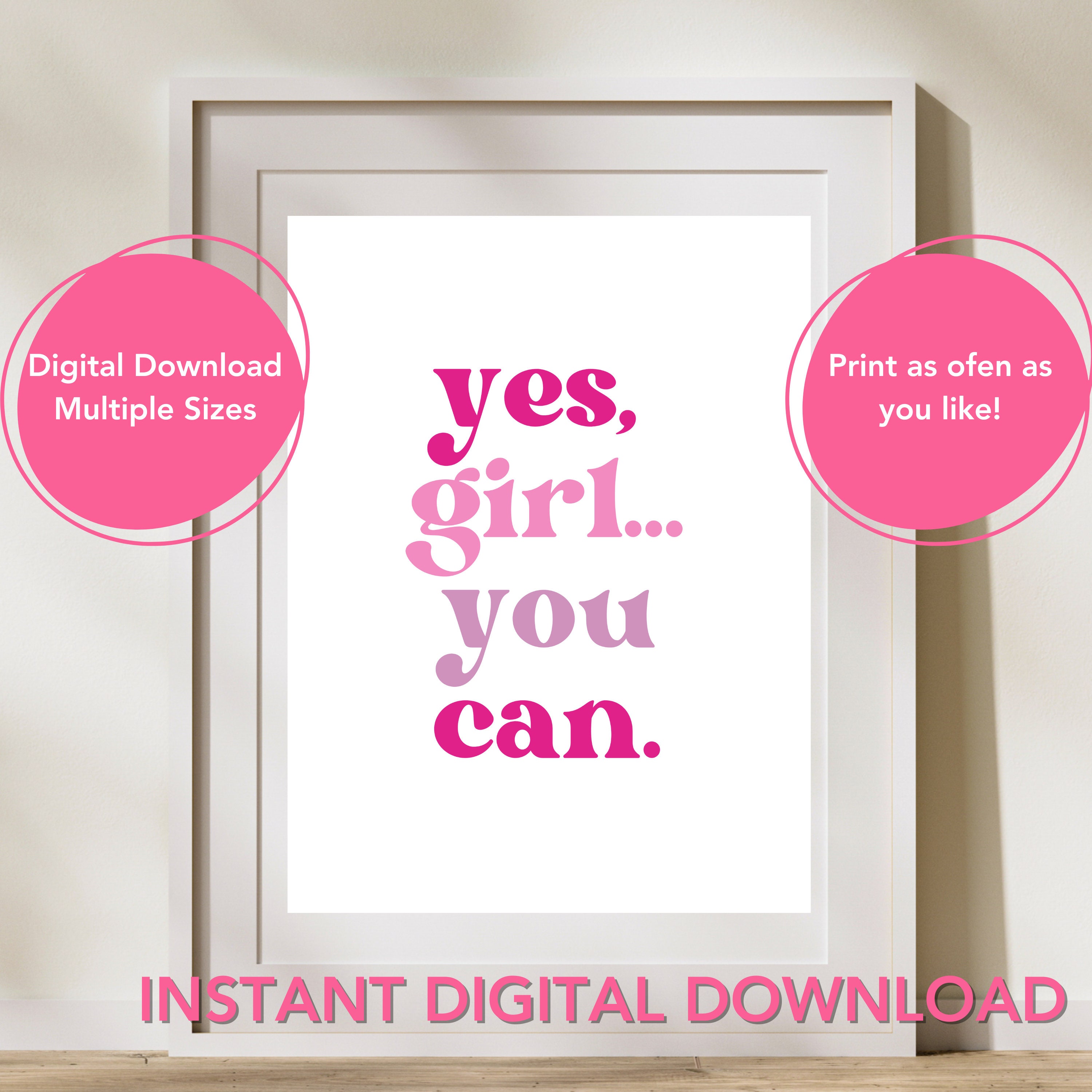 Digital Yes Girl You Can Printable Inspirational Wall Art Women ...
