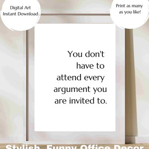 Funny Argument Quote Office Decor Inspirational Gift Cubicle Decor Leadership Printable Wall Art Team Workplace Poster Print Inspiration