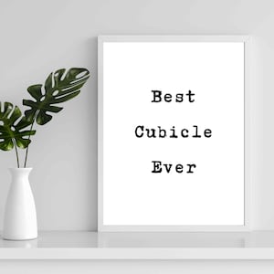 Printable Best Decoration for Office Funny Quote Poster for Workplace Cubicle Art Workplace Desk Cubicle Decor Decoration Coworker Gift