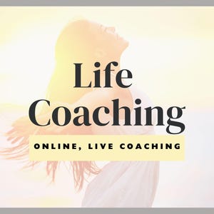 May include: A woman with long hair stands with her arms raised, looking up at the sky. The text "Life Coaching" is in large, bold letters above the text "ONLINE, LIVE COACHING" in a yellow rectangle.