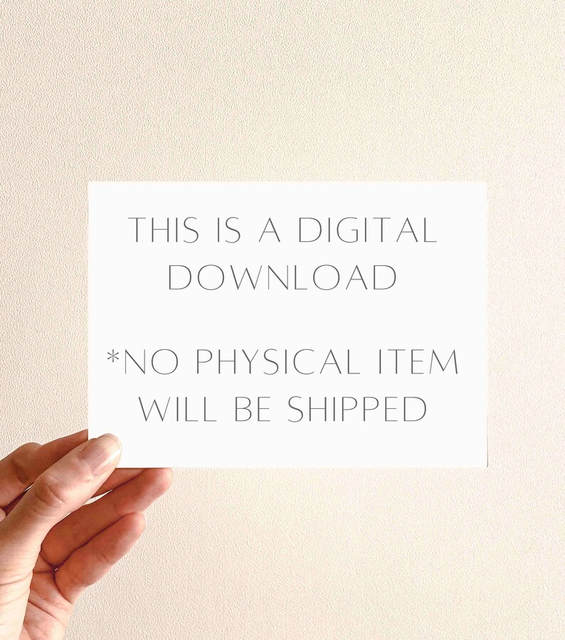 May include: White card with black text that reads "This is a digital download *No physical item will be shipped"