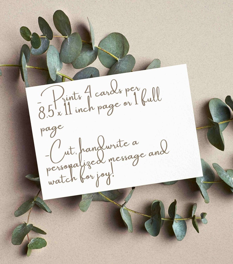 May include: A white card with brown text that reads "Prints 4 cards per 8.5 x 11 inch page or 1 full page - Cut, handwrite a personalized message and watch for joy!"