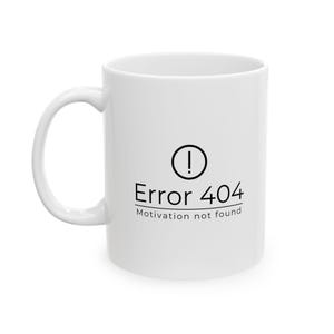 Lustige Keramiktasse - 404 nicht gefunden - Geschenk für Programmierer, BüroHumor, Fehlermeldetasse, Tech-Liebhaber, Motivationstrinker