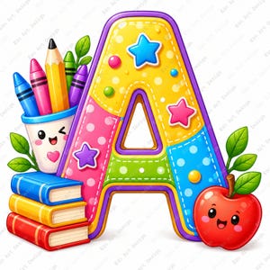May include: A large, colorful letter A decorated with polka dots and stars, accompanied by a stack of three books, a pencil holder with a smiling face containing crayons and pencils, and a bright red apple with a cheerful face and green leaves.