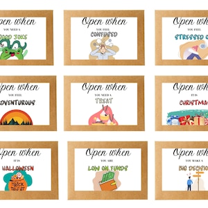 May include: Twelve illustrated cards with the text "Open when" followed by a specific situation, such as "you need a good joke" or "you feel stressed out".