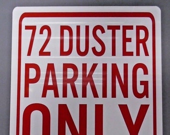 72 DUSTER PARKING ONLY Letrero Metálico de Estacionamiento 12 X 18