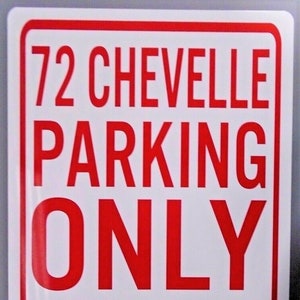 72 CHEVELLE PARKING ONLY Metal Parking Sign 12 X 18