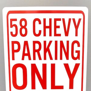 58 CHEVY PARKING ONLY Metal Parking Sign 12 X 18