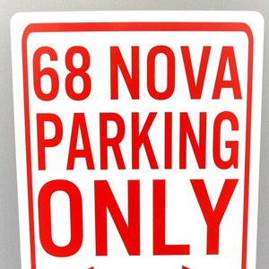 68 NOVA PARKING ONLY Metal Parking Sign 12 X 18