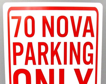 Letrero metálico de calle de 1970 "SOLO ESTACIONAMIENTO NOVA" (12x18 pulgadas) Regalo para garaje o cueva de hombre