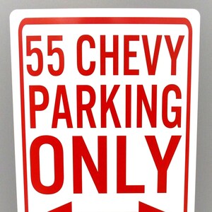 55 CHEVY PARKING ONLY Metal Parking Sign 12 X 18