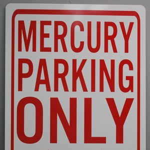 MERCURY PARKING ONLY Metal Parking Sign 12 X 18