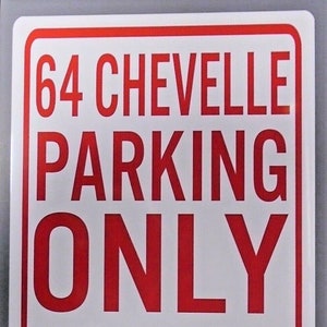 64 CHEVELLE PARKING ONLY Metal Parking Sign 12 X 18