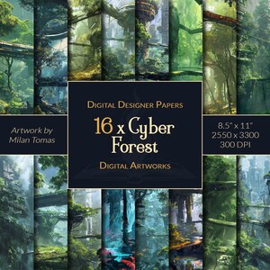 May include: A digital collage of 16 images featuring a futuristic forest with green foliage, trees, and buildings. The text "16 x Cyber Forest" is in the centre of the image. The text "Digital Designer Papers" is above the text "16 x Cyber Forest". The text "Digital Artworks" is below the text "16 x Cyber Forest". The text "8.5" x 11" 2550 x 3300 300 DPI" is in the top right corner of the image.