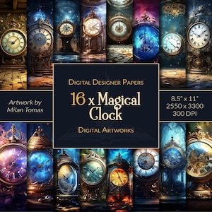 Puede incluir: Obra de arte digital con 16 relojes mágicos de varios estilos y colores. Los relojes tienen diseños ornamentados sobre fondos de fantasía. El texto dice "Digital Designer Papers" y "16 x Magical Clock". La obra mide 21,6 x 27,9 cm y 300 DPI.