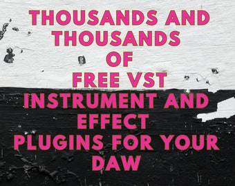 Over 1000 Free to Download VST Instruments and Effects for your DAW (Windows & Mac)