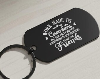 Funny Coworker Keychain – Work Friends, Leaving Gift