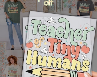 May include: A design for a t-shirt with the text "Teacher of Tiny Humans" in a retro font, featuring a pencil, apple, and paper airplanes. The design is ready to press DTF.