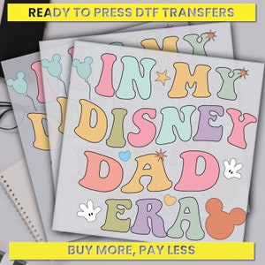 In My Disney Dad Era, Mickey Mouse Dad Dtf Transfer, Disney Dada Ready For Press, Custom Dtf Transfers, Full Color Heat Transfer, DTF Prints