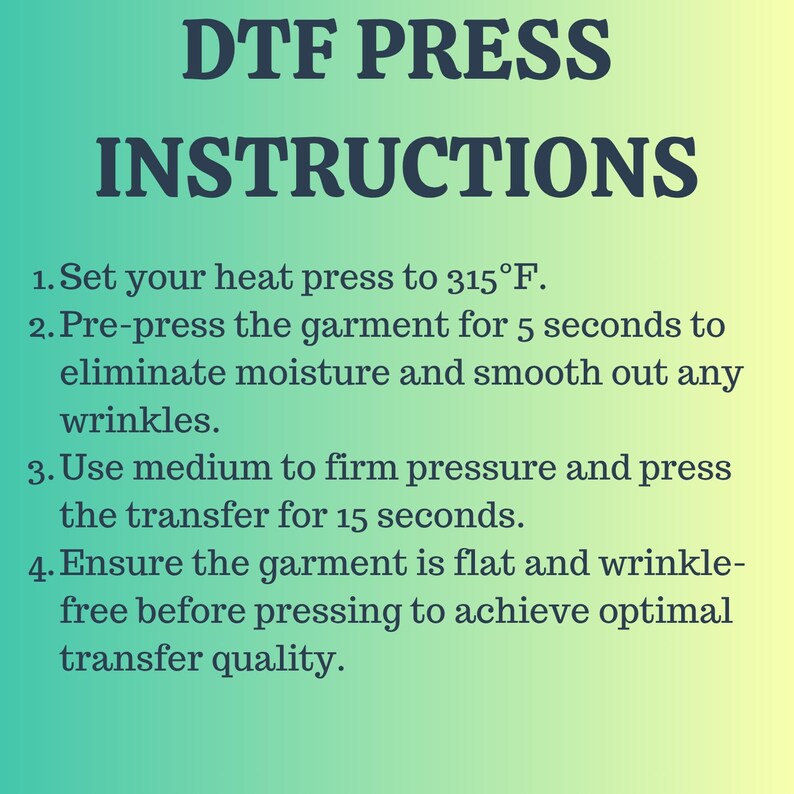 a poster with instructions on how to use the dtf press instructions