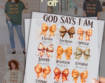 God Says I Am DTF Transfer: Christian Faith Bow Design for Christians