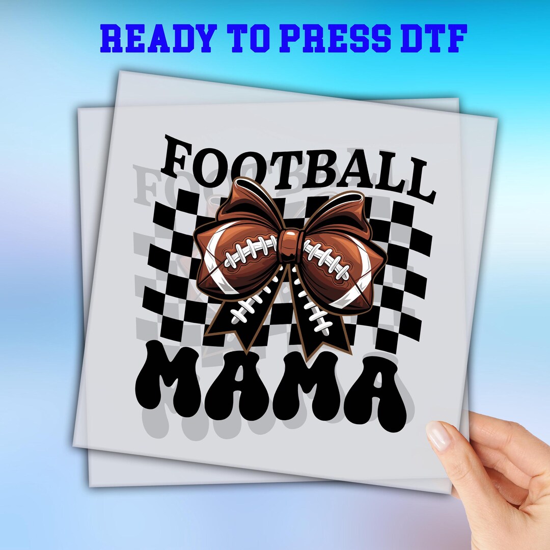 Football Mama DTF Transfers, Ready to Press Dtf Transfers, Football ...