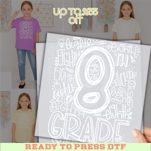8th Grade DTF Transfer, Back To School Shirt Print, Hand Lettered Kids School Grade Design, Ready To Press Heat Transfer