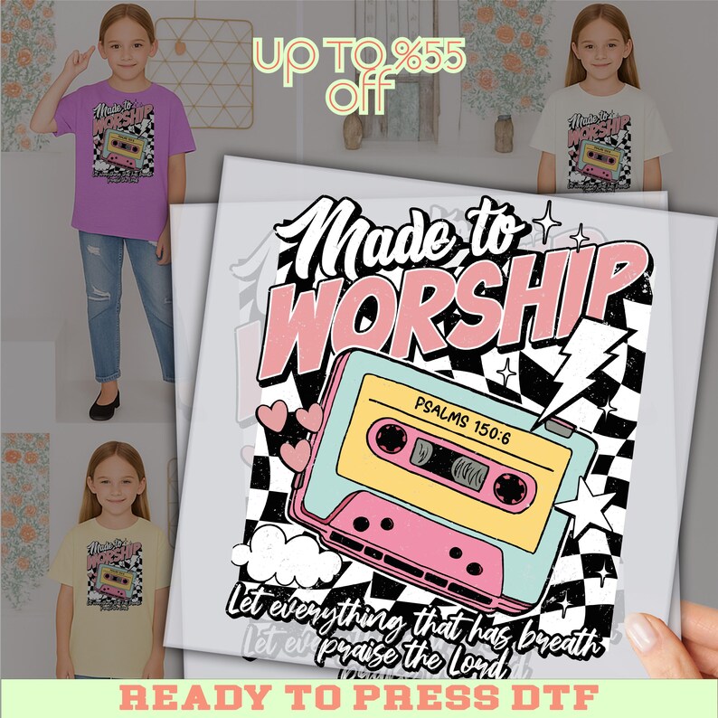 The image is a promotional poster for a t-shirt design featuring a cassette tape with the text "Made to Worship" and Psalms 150:6. The poster includes a collage of images of young girls wearing the t-shirt, along with a hand holding the t-shirt. The text on the poster announces a sale with an up to 8.55% discount.