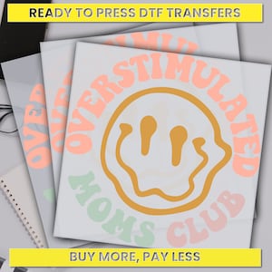 Overstimulated Moms Club, Cute Retro Moms Dtf Transfer, Funny Mom Ready For Press, Custom Dtf Transfers, Full Color Heat Transfer,DTF Prints