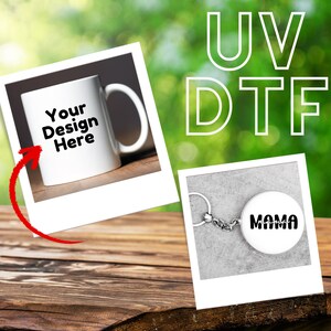 UV Dtf, Custom UV Dtf Transfers, Custom Stickers, Ready For Press, UV Dtf Gang Sheet, Cup Wrap Uv Dtf, High Quality Prints, Uv Dtf Decals