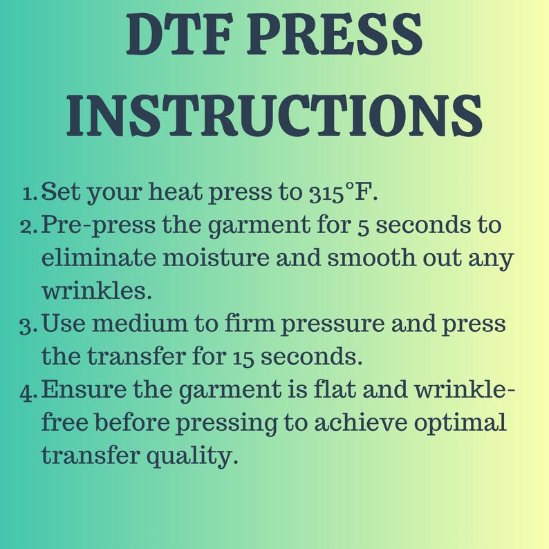 DTF (Digital Transfer Technology) Press Instructions