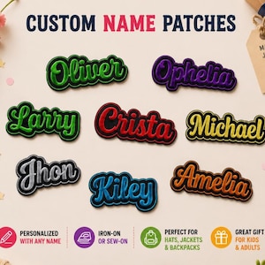 May include: Custom name patches featuring embroidered text in various colors including green, purple, red, yellow, silver, blue, and orange. Each patch displays a unique name in a cursive font with a thick border. Text reads CUSTOM NAME PATCHES.