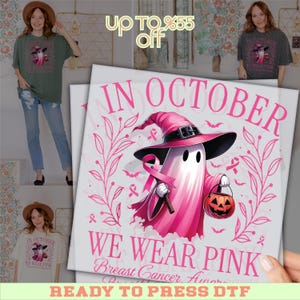 In October We Wear Pink DTF, Breast Cancer Awareness DTF Transfer, Breast Cancer Support, Ready To Press Heat Transfer Design