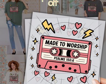 Made To Worship DTF Transfer, Psalms 150:6 Christian Shirt Design, Retro Cassette Tape Worship Tee, Faith Ready To Press Heat Transfer