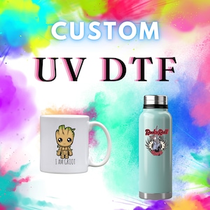 UV Dtf, Custom UV Dtf Transfers, Custom Stickers, Ready For Apply, UV Dtf Gang Sheet, Cup Wrap Uv Dtf, High Quality Prints, Uv Dtf Decals
